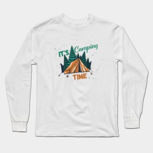 It's Camping Time Long Sleeve T-Shirt